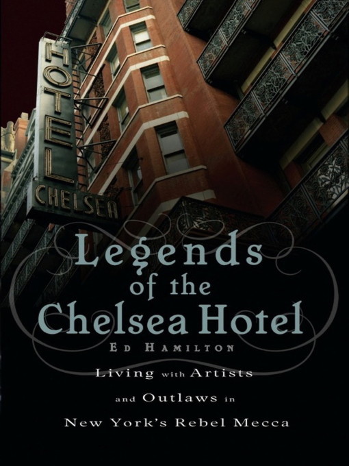 Title details for Legends of the Chelsea Hotel by Ed Hamilton - Wait list